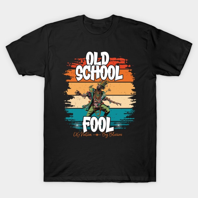 Old School Fool | Urban Streetwear Legends T-Shirt by Blissira